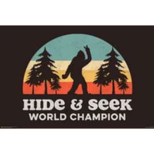 Yeti-themed poster shows Bigfoot standing on two legs, holding a stick in a forest. Text reads 'Hide and Seek'. Distressed font and green/brown gradient background.